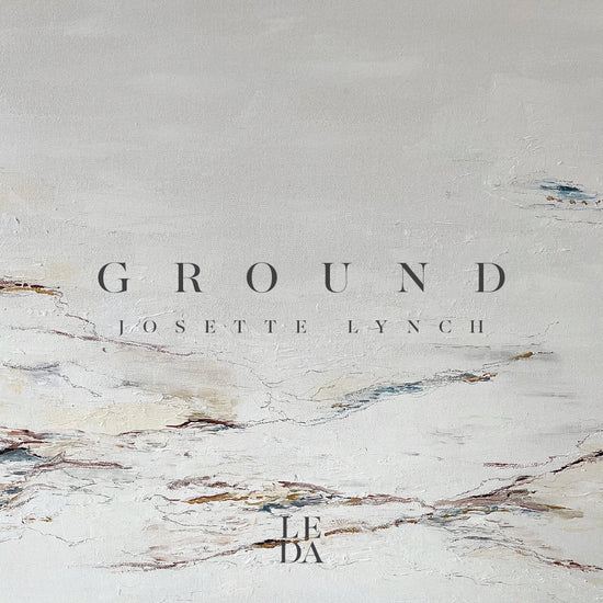 "GROUND" | JOSETTE LYNCH